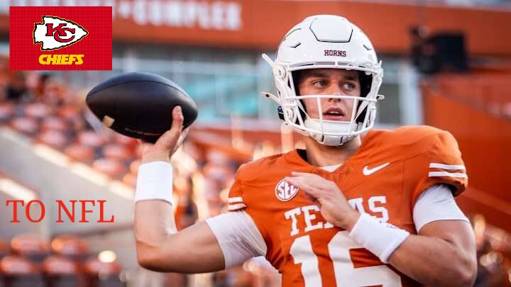 BREAKING: Chiefs Picks Up Longhorns Quarterback Arch Manning For 2025 NFL Mock Draft In a Surprising Turn